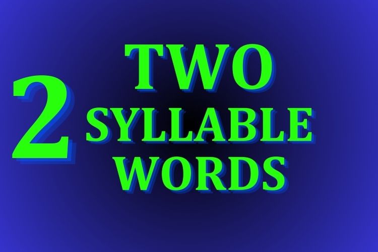 Define 2 Syllable Words A Comprehensive List Of Words