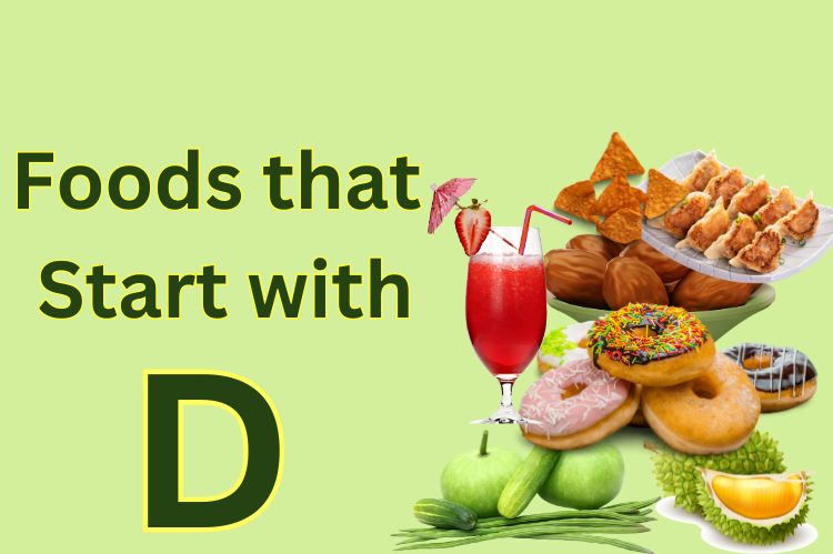 100+ Delectable Foods that Start with D A Comprehensive Guide