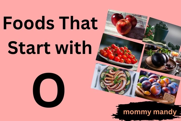 Foods That Start with O